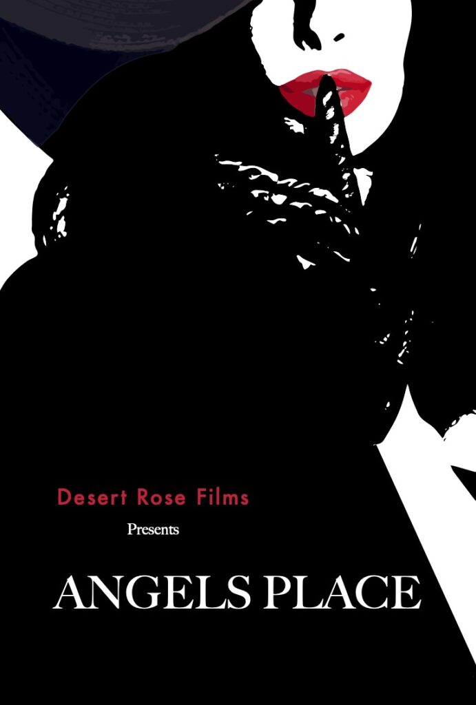 Angles Place Desert Rose Films